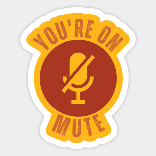 you are on mute funny Sticker